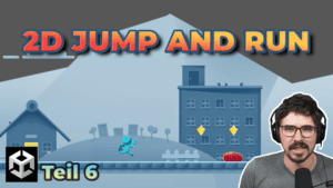 Unity 2D Tutorial Teil 6